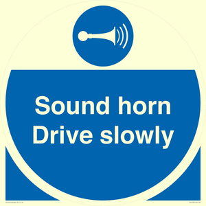 Sound horn Drive slowly